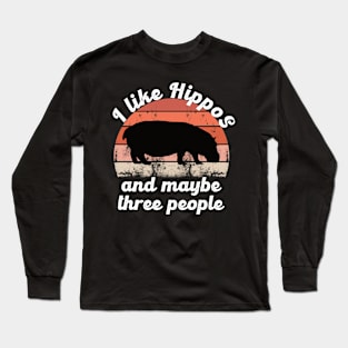 i like hippos and maybe three people Long Sleeve T-Shirt